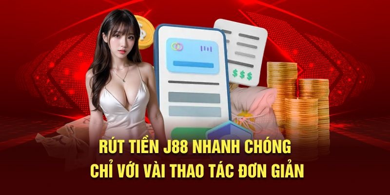 Điều kiện rút tiền J88 game thủ cần biết